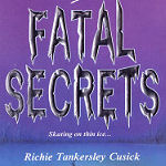 Fatal Secrets by Richie Tankersley Cusick