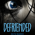 Defriended by Ruth Baron