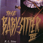 The Baby-Sitter III by R. L. Stine