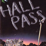 Hall Pass by Robert Hawks