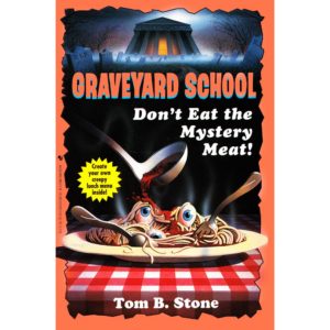 cover image for book has plate of spaghetti with eyeballs in it set against a dark background and the words Graveyard School Don't Eat the Mystery Meat!