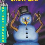 Cover of Snow Day by M. T. Coffin has an evil snowman with clawed stick fingers reaching out for the viewer