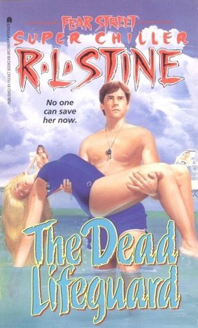 Fear Street Super Chiller 6 The Dead Lifeguard by R. L. Stine