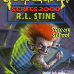 Goosebumps Series 2000 15: Scream School by R.L. Stine