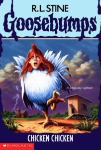 Goosebumps: Chicken Chicken Cover by Tim Jacobus