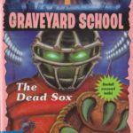 Graveyard School #18 - The Dead Sox Cover by Mark Nagata