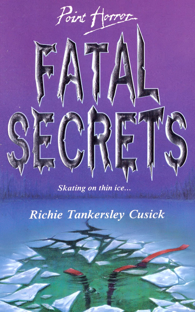 Fatal Secrets by Richie Tankersley Cusick