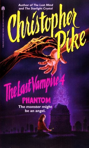 Last Vampire 4 Phantom by Christopher Pike