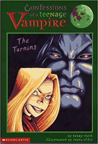 Confessions of a Teenage Vampire: The Turning by West and Ellis